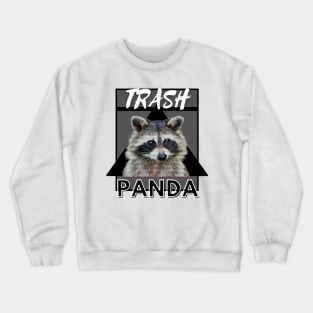 Trash Panda Crewneck Sweatshirt